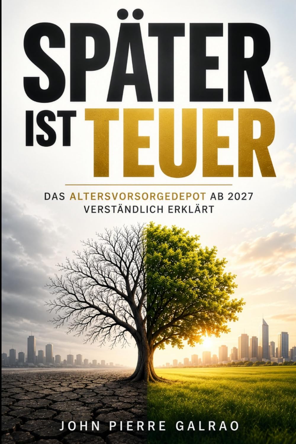 Später ist teuer. Das Altersvorsorgedepot ab 2027 verständlich erklärt. John Pierre Galrao.